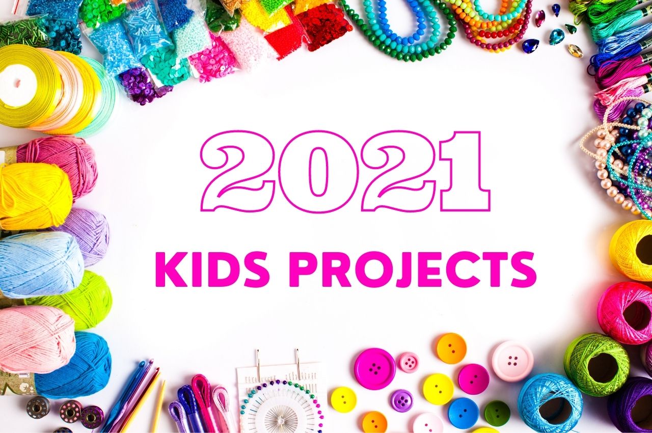 2021 kids projects